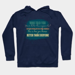 Esteem others as better than yourself Hoodie